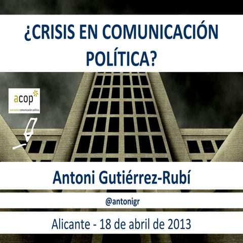 ¿Crisis en comunicación política?