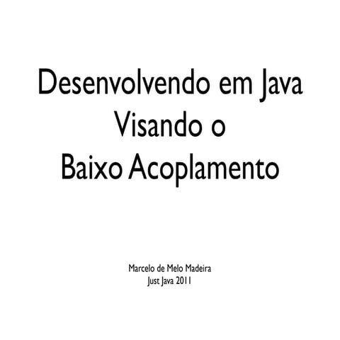 Baixo Acoplamento e Alta Coesão