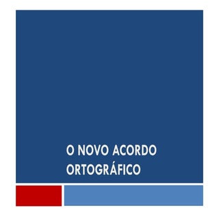 O Novo Acordo ortográfico + diciona...