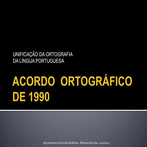 Acordo ortográfico de 1990 PPT