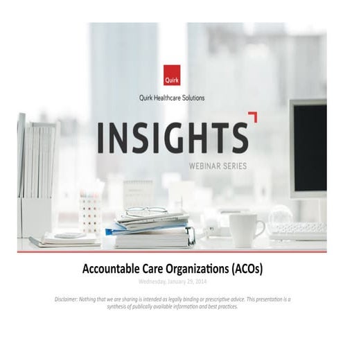 Accountable Care Organizations (ACOs)