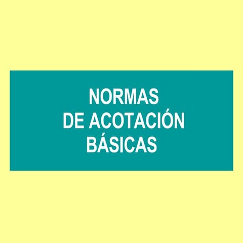 Normas básicas de acotación