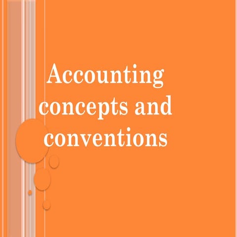 Acounting Concepts and Conventions [Autosaved].pptx