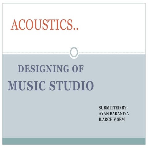 Acoustics for a music studio
