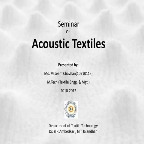 Acoustic textiles (sound absorbing textile)
