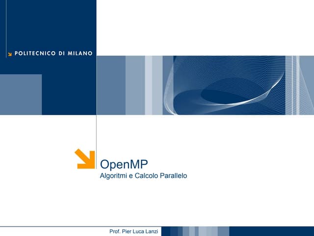 Algoritmi e Calcolo Parallelo 2012/2013 - OpenMP