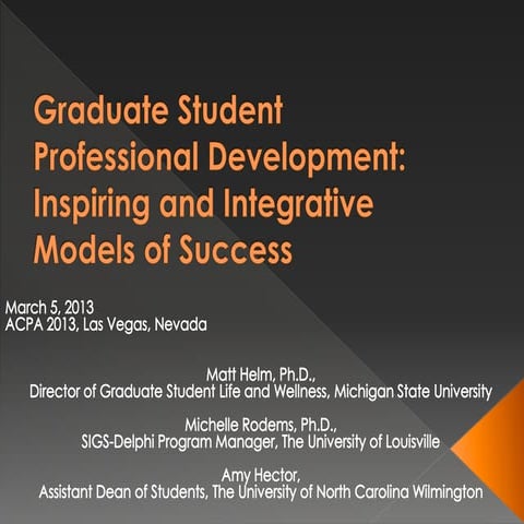 Graduate Student Professional Development: Inspiring and Integrative Models o...
