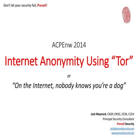 Acpe 2014 Internet Anonymity Using Tor | PPT