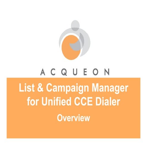 Acqueon's LCM - for Cisco Unified CCE Dialer - Presentation | PDF
