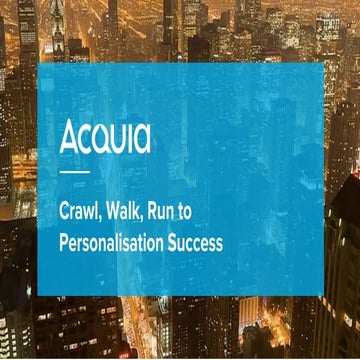 ‘Crawl, Walk, Run’ to Personalisation Success | PPTX | Search | Internet
