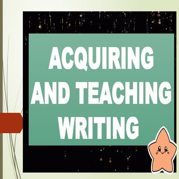 ACQUIRING-AND-TEACHING-WRITING english.pptx