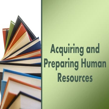 Acquiring and Preparing Human Resources.pptx