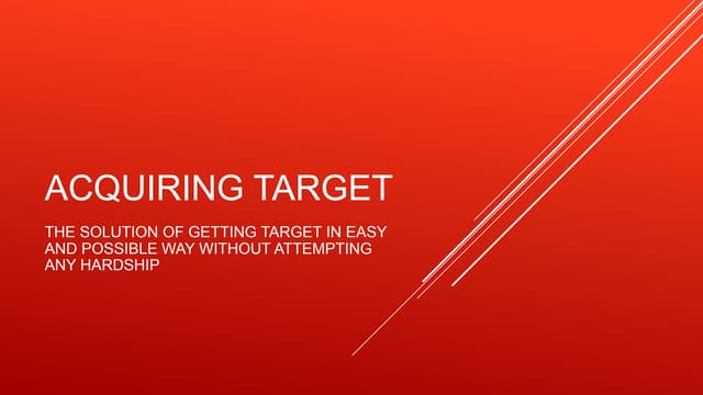 Acquiring target