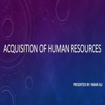 Acquisition of human resources