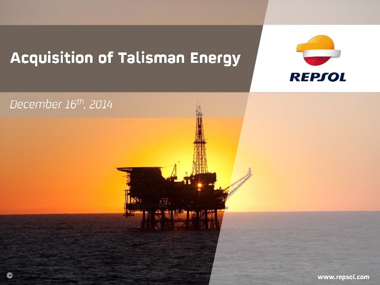 Acquisition of Talisman Energy