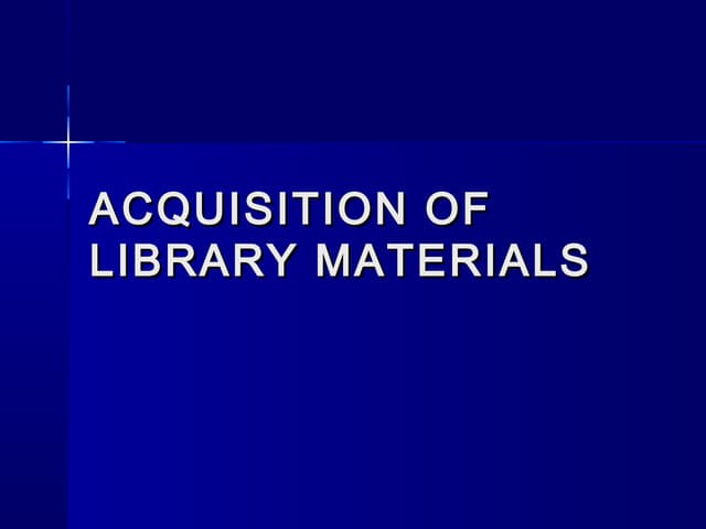 Acquisitions of library materials