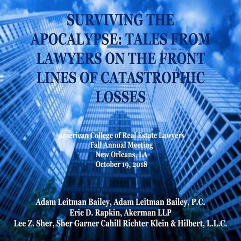 Surviving the Apocalypse: Tales from Lawyers on the Front Lines of Catastroph...