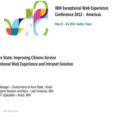 Acre State Government - XWebX 2012 - IBM Projects