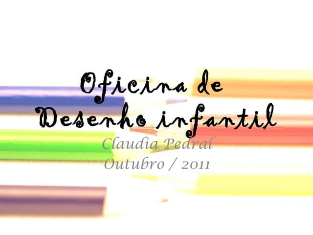 A criança e_seu_desenho_-_oficina_u...