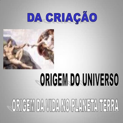 A criação do universo e origem da vida no planeta terra | PDF