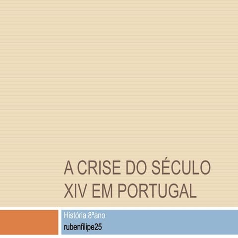 A crise do século xiv em portugal | PPTX