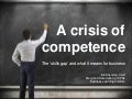 A crisis of competence?