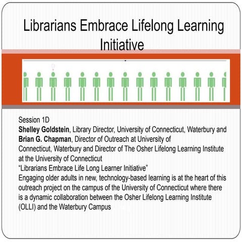 ACRL-NEC 2011: UConn WaterburyLibrary / OLLI Collaboration