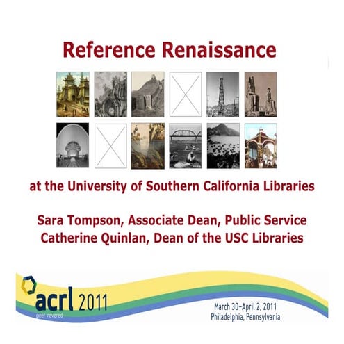 Acrl2011 Quinlan Tompson Reference Desk Renaissance