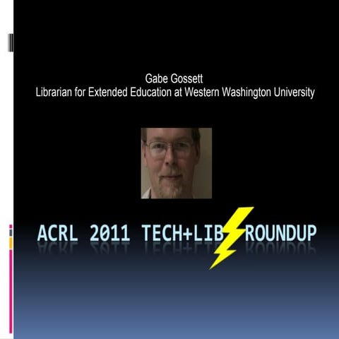 Acrl 2011 tech_lib_roundup