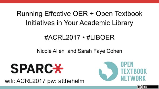 Running Effective OER and Open Textbook Programs at Your Academic Library: AC...