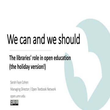 We Can and We Should: libraries' role in open education
