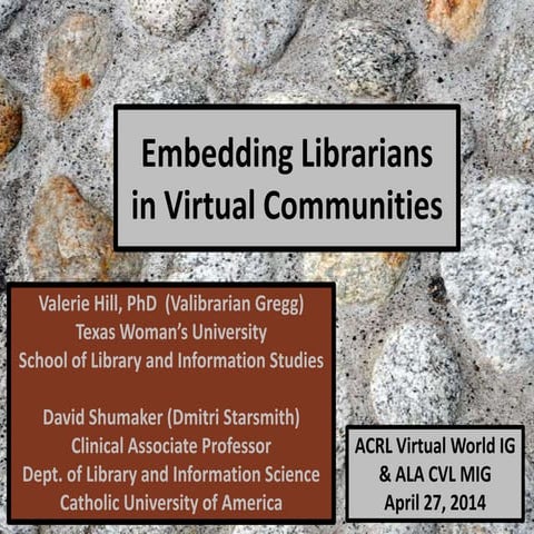 Embedding Librarians in Virtual Communities