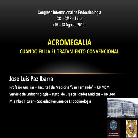 Manejo de la Acromegalia - SPE - ENDO PERU 2015