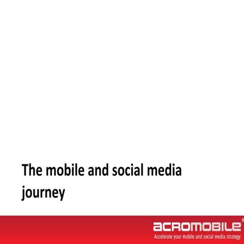 The Mobile and Social Media Journey