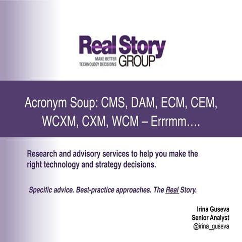 Acronym Soup: CMS, DAM, WCXM, CEM, CXM, ECM, WCM Dissected