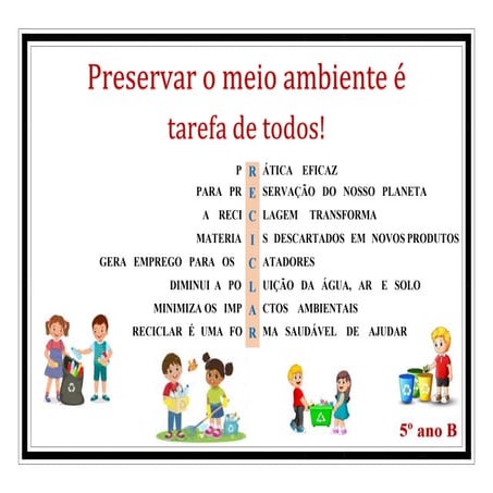 Acróstico   -  Reciclar é preciso 
