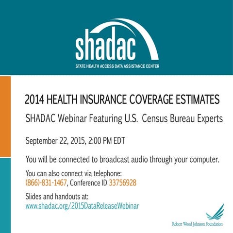 2014 Health Insurance Coverage Estimates: SHADAC Webinar Featuring U.S. Censu...