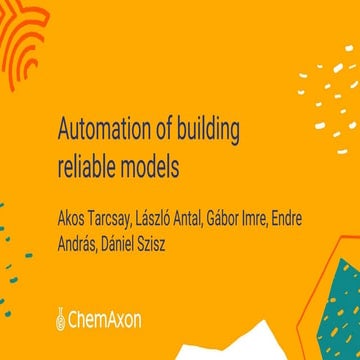Automation of building reliable models