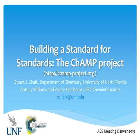 Building a Standard for Standards: The ChAMP Project