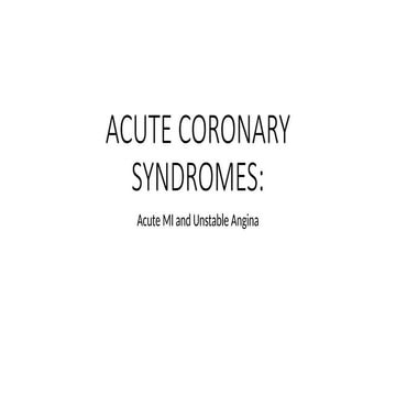 Acute MI and Unstable Angina / Coronary syndrome .pptx
