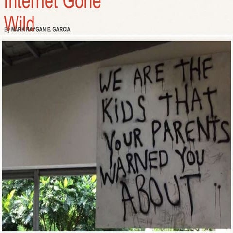 Internet Gone Wild: Building Responsible Netizenship 