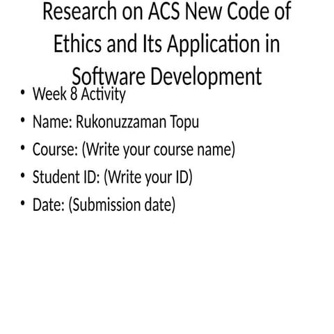 Comprehensive Analysis of ACS Code of Ethics in Software Development | PPTX