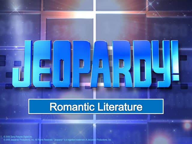 Romantic Literature Jeopardy ppt