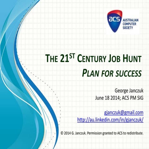 The 21st Century Job Hunt; Plan for success