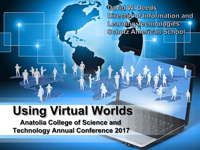 ACSTAC 2017: Using Virtual Worlds: David W. Deeds