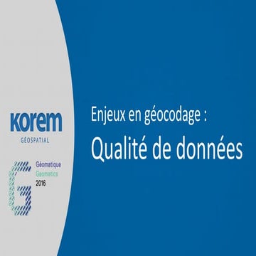 Act 00012 enjeux en géocodage - qualité de données