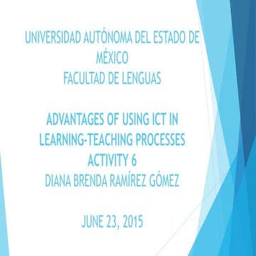 ADVANTAGES OF USING ICT IN LEARNING-TEACHING PROCESSESAct. 6 dbrg