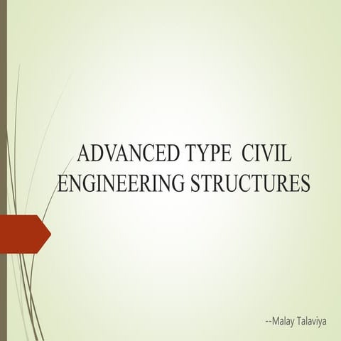Advanced Type  Civil Engineering Structures