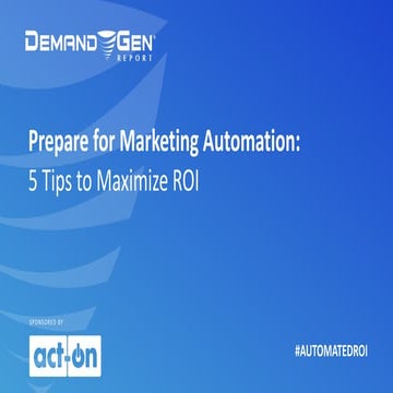 Prepare for Marketing Automation: 5 Tips to Maximize ROI