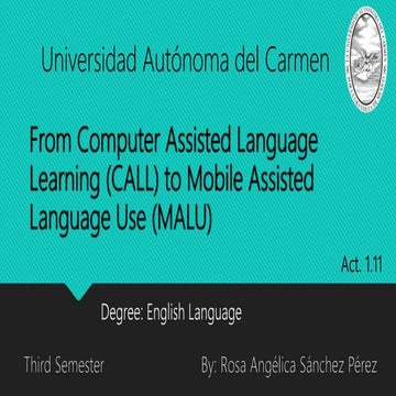 Act 1.11 From Computer Assisted Language Learning (CALL) to Mobile Assisted L...